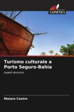 Turismo culturale a Porto Seguro-Bahia