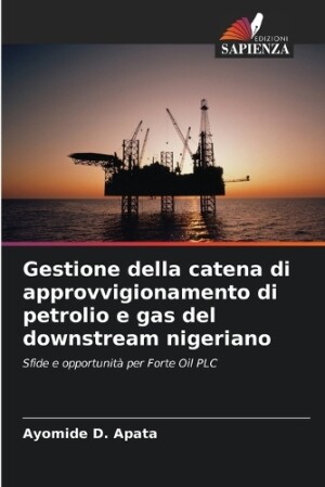 Gestione della catena di approvvigionamento di petrolio e gas del downstream nigeriano