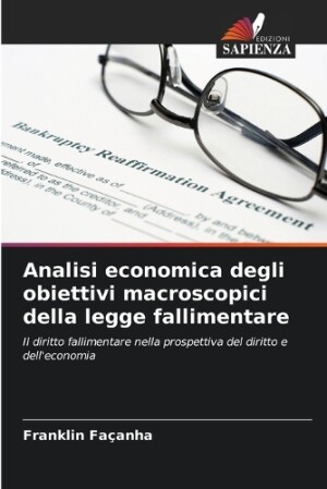 Analisi economica degli obiettivi macroscopici della legge fallimentare