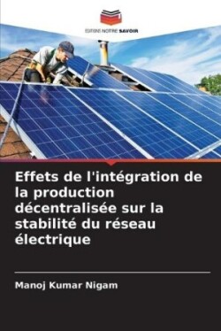 Effets de l'intégration de la production décentralisée sur la stabilité du réseau électrique