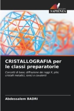 CRISTALLOGRAFIA per le classi preparatorie