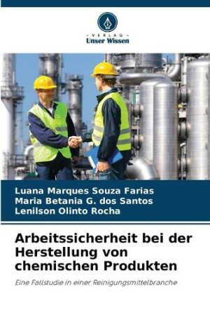 Arbeitssicherheit bei der Herstellung von chemischen Produkten