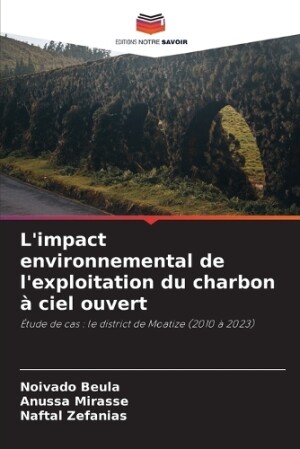 L'impact environnemental de l'exploitation du charbon à ciel ouvert