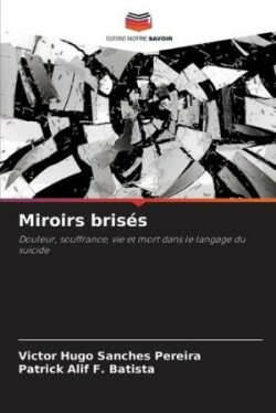 Miroirs brisés