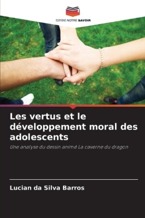 Les vertus et le développement moral des adolescents