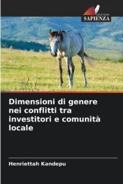 Dimensioni di genere nei conflitti tra investitori e comunità locale