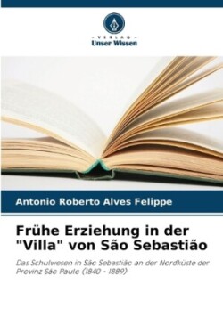 Frühe Erziehung in der "Villa" von São Sebastião