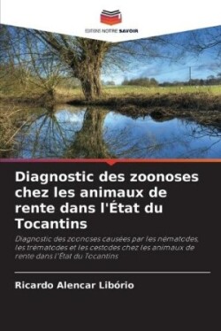 Diagnostic des zoonoses chez les animaux de rente dans l'État du Tocantins