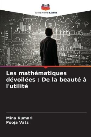 Les math�matiques d�voil�es