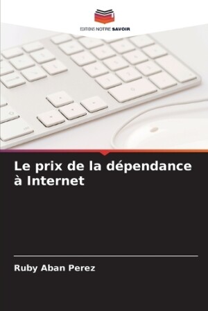 prix de la d�pendance � Internet