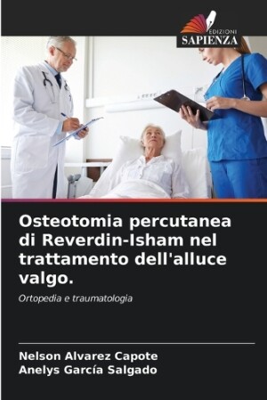 Osteotomia percutanea di Reverdin-Isham nel trattamento dell'alluce valgo.