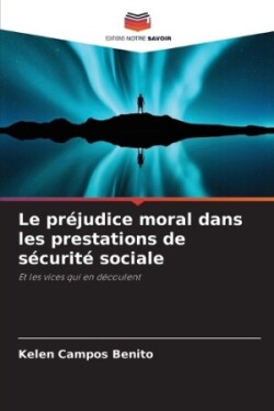 préjudice moral dans les prestations de sécurité sociale