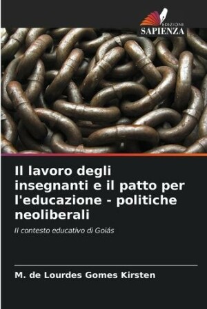 lavoro degli insegnanti e il patto per l'educazione - politiche neoliberali