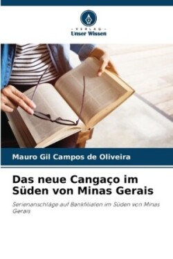 neue Cangaço im Süden von Minas Gerais