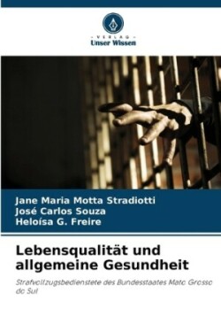 Lebensqualität und allgemeine Gesundheit