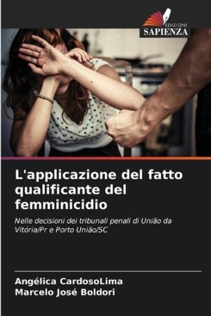 L'applicazione del fatto qualificante del femminicidio