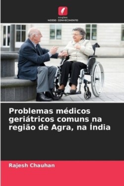 Problemas médicos geriátricos comuns na região de Agra, na Índia