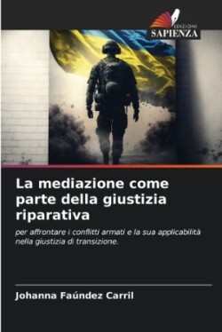 mediazione come parte della giustizia riparativa