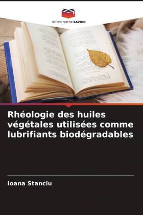 Rhéologie des huiles végétales utilisées comme lubrifiants biodégradables