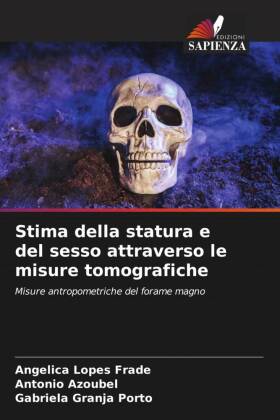 Stima della statura e del sesso attraverso le misure tomografiche