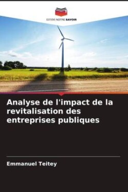 Analyse de l'impact de la revitalisation des entreprises publiques