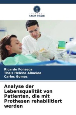 Analyse der Lebensqualit�t von Patienten, die mit Prothesen rehabilitiert werden