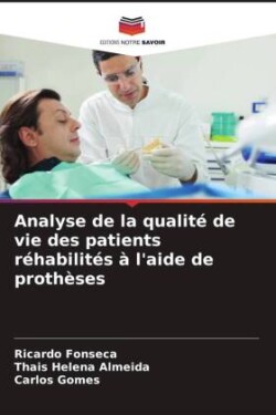 Analyse de la qualit� de vie des patients r�habilit�s � l'aide de proth�ses