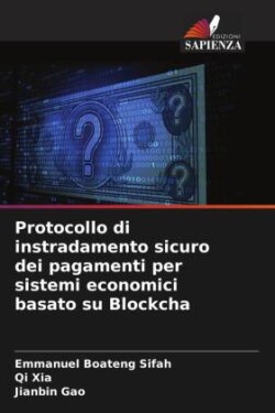 Protocollo di instradamento sicuro dei pagamenti per sistemi economici basato su Blockcha