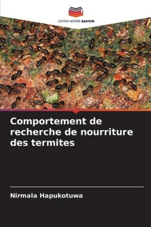 Comportement de recherche de nourriture des termites