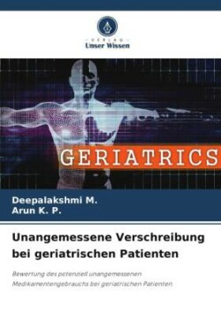 Unangemessene Verschreibung bei geriatrischen Patienten