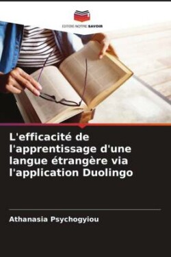 L'efficacité de l'apprentissage d'une langue étrangère via l'application Duolingo