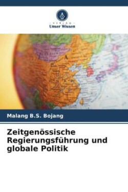 Zeitgenössische Regierungsführung und globale Politik