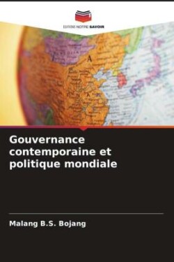 Gouvernance contemporaine et politique mondiale