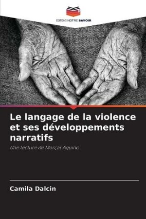 langage de la violence et ses développements narratifs