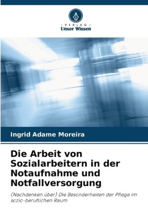 Arbeit von Sozialarbeitern in der Notaufnahme und Notfallversorgung