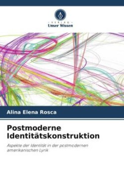 Postmoderne Identit�tskonstruktion