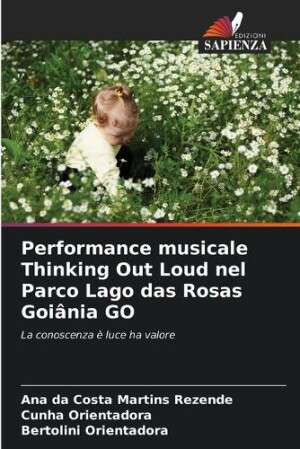 Performance musicale Thinking Out Loud nel Parco Lago das Rosas Goi�nia GO