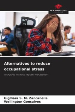 Alternatives to reduce occupational stress
