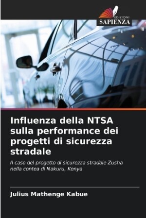 Influenza della NTSA sulla performance dei progetti di sicurezza stradale