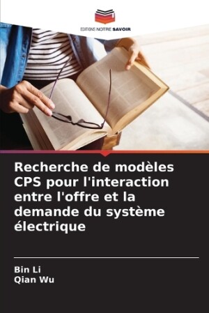 Recherche de mod�les CPS pour l'interaction entre l'offre et la demande du syst�me �lectrique