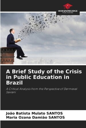 Brief Study of the Crisis in Public Education in Brazil