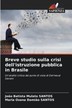 Breve studio sulla crisi dell'istruzione pubblica in Brasile