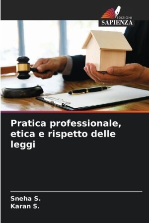 Pratica professionale, etica e rispetto delle leggi