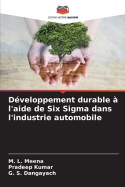 Développement durable à l'aide de Six Sigma dans l'industrie automobile