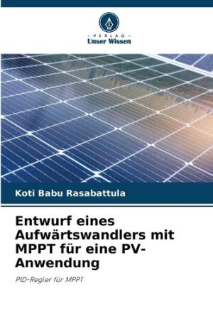 Entwurf eines Aufwärtswandlers mit MPPT für eine PV-Anwendung