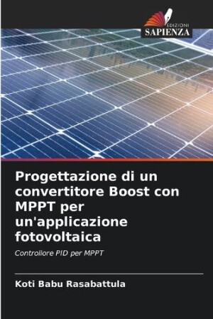 Progettazione di un convertitore Boost con MPPT per un'applicazione fotovoltaica