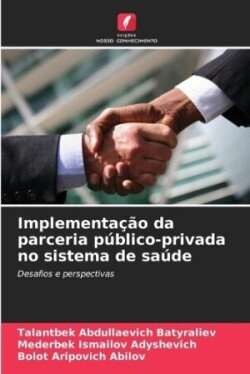 Implementação da parceria público-privada no sistema de saúde