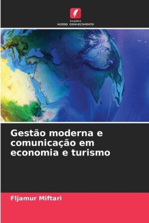 Gestão moderna e comunicação em economia e turismo