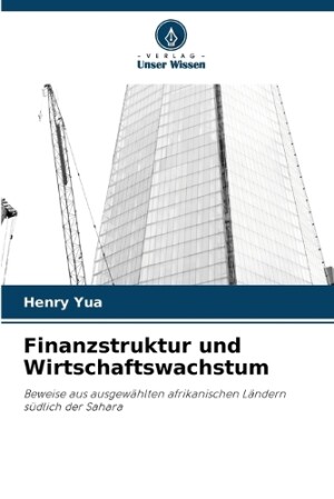 Finanzstruktur und Wirtschaftswachstum