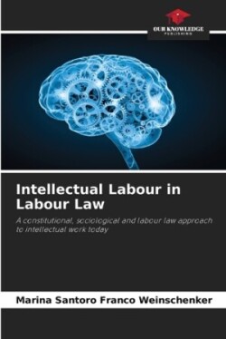 Intellectual Labour in Labour Law